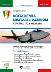 Accademia militare di Pozzuoli. Aeronautica militare. Prove di selezione