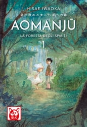 Aomanju La Foresta Degli Spiriti 1