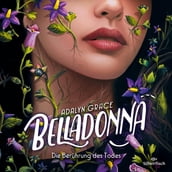 Belladonna 1: Belladonna Die Berührung des Todes