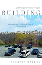 Building Suburbia