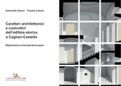 Caratteri architettonici e costruttivi dell edilizia storica a Cagliari-Castello