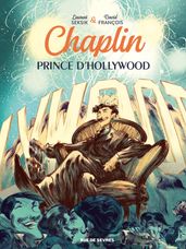 Chaplin, Prince d Hollywood