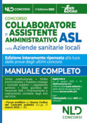 Collaboratore e assistente amministrativo ASL. Manuale + Formulario Atti 2023