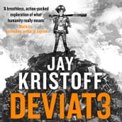DEV1AT3 (DEVIATE): An epic post-apocalyptic journey from the bestselling author of Nevernight and The Illuminae Files (Lifelike, Book 2)