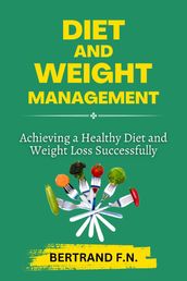 DIET AND WEIGHT MANAGEMENT
