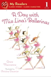 A Day with Miss Lina s Ballerinas