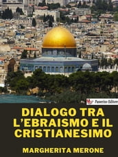 Dialogo tra l ebraismo e il cristianesimo