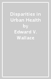Disparities in Urban Health