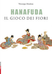 Hanafuda, il gioco dei fiori. Con carte da gioco