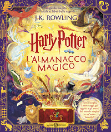 Harry Potter. L'almanacco magico. La guida magica ufficiale ai libri della saga di J.K. Rowling - J. K. Rowling