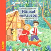 Hänsel und Gretel - Eine Märchenoper