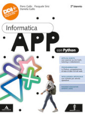 Informatica app python. Vol. unico. Per il 2° biennio delle Scuole superiori. Con e-book. Con espansione online