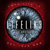 LIFEL1K3 (LIFELIKE): An epic post-apocalyptic journey from the bestselling author of Nevernight and The Illuminae Files (Lifelike, Book 1)