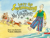 Let s Go Swimming with Mr. Sillypants