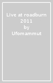 Live at roadburn 2011