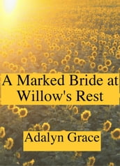 A Marked Bride at Willow s Rest