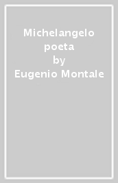 Michelangelo poeta
