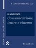 Il Novecento - Comunicazione, teatro e cinema