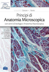 Principi di anatomia microscopica con cenni di istologia e anatomia macroscopica. Con e-book