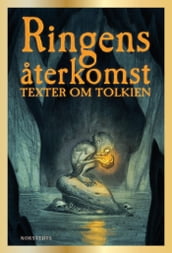Ringens aterkomst : texter om Tolkien