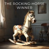 Rocking-Horse Winner, The