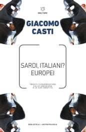 Sardi, italiani? Europei