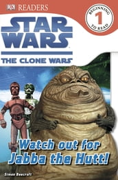 Star Wars Clone Wars Watch Out for Jabba the Hutt!