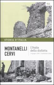 Storia d Italia. 14: L  Italia della disfatta (10 giugno 1940-8 settembre 1943)