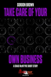 Take Care of Your Own Business