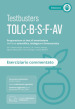 Testbusters TOLC-B, TOLC-S, TOLC-F, TOLC-AV. Eserciziario Commentato