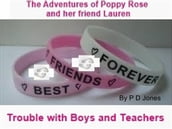 The Adventures of Poppy Rose and her friend Lauren