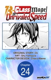 The B-Class Mage of Unrivaled Speed #024