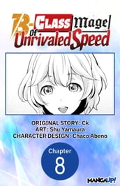 The B-Class Mage of Unrivaled Speed #008