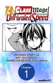 The B-Class Mage of Unrivaled Speed #001