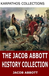 The Jacob Abbott History Collection