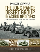 The Long Range Desert Group in Action 19401943