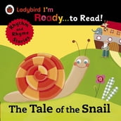The Tale of the Snail: Ladybird I m Ready to Read
