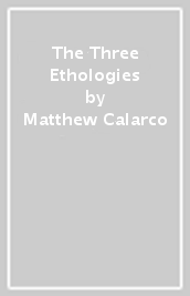 The Three Ethologies