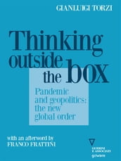 Thinking Outside the Box. Pandemic and geopolitics: the new global order
