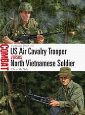 US Air Cavalry Trooper vs North Vietnamese Soldier