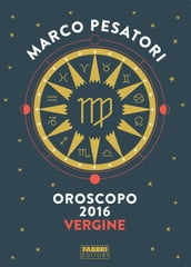 Vergine - Oroscopo 2016