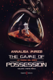 Le pedine del gioco. The game of possession. Vol. 1